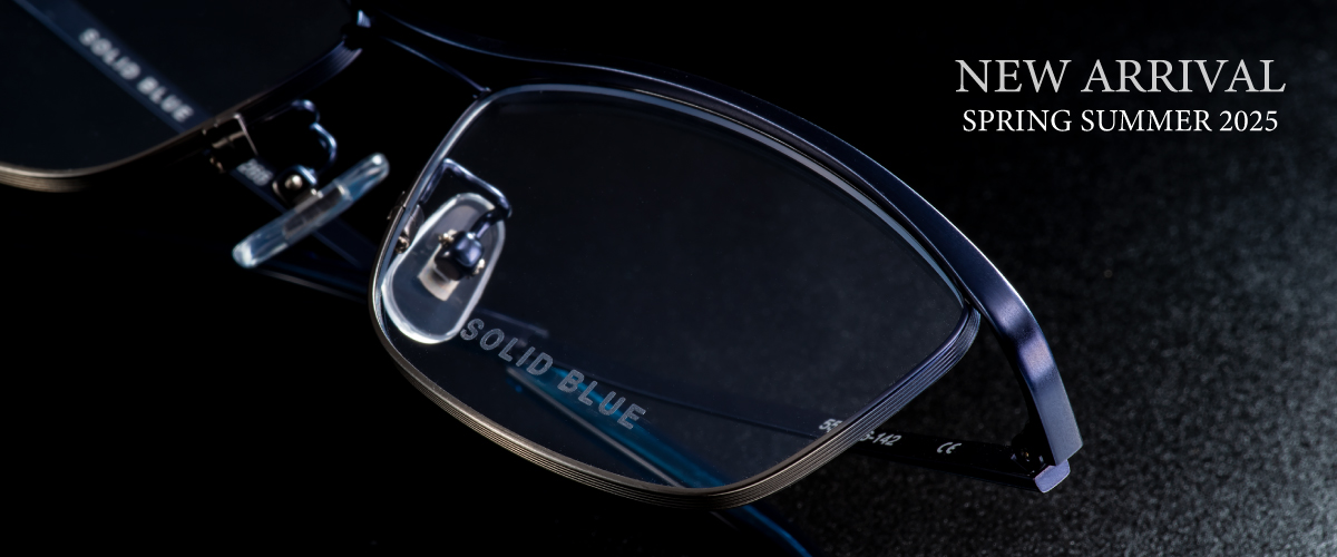 大人のスタイルを作るアイウェアブランド"SOLID BLUE（ソリッドブルー）"